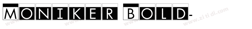 Moniker Bold字体转换